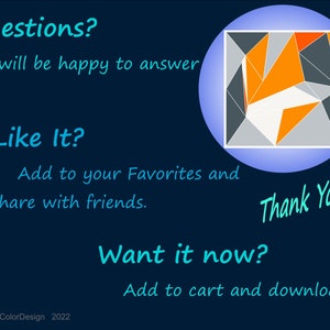 May include: Dark blue graphic with text: "Questions? I will be happy to answer", "Like It? Add to your Favorites and share with friends", "Want it now? Add to cart and download!" and "Thank You!". A geometric design is in a circle.