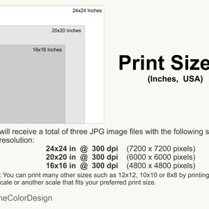 May include: Image showing three print sizes: 24x24 inches, 20x20 inches, and 16x16 inches. Text reads "Print Sizes (Inches, USA)" and details about image file resolution. The image is from LineColorDesign.