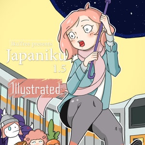 Japaniku 1.5 Illustrated - Die unbearbeiteten Tokyo Diaries