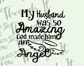 Free Free 156 Husband In Heaven Svg SVG PNG EPS DXF File