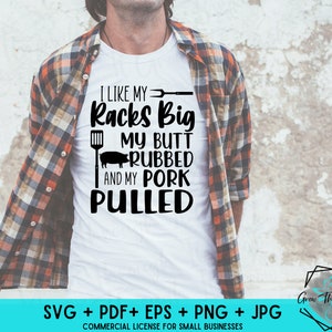 Funny Adult BBQ SVG - Grill Humor - Grilling Apron for Father&#39;s Day - Gift for Dad - Like My Racks Big - My Butt Rubbed - My Pork Pulled