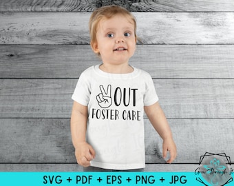 Adoption SVG: Peace Out Foster Care Design (Digital Download)