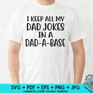 Father&#39;s Day Svg - Dad Jokes in a Dad-A-Base - Dad Bonus Dad Gift - Father&#39;s Day Gift - Dad Jokes - Gift for Dad- Dad Puns Gift