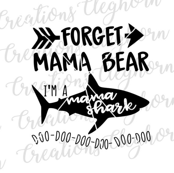 Download Baby Shark Svg Mom Life Mom Shirt Svg Cut File Forget Etsy