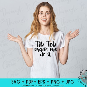 Tik Tok Made Me Do It - Tik Tok Famous - Tik Tok SVG - Tik Tok Obsessed - Teenager Gift - Tik Tok Gift - Tik Toker - Funny - Humor