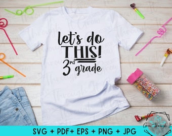 Back to School SVG- Let's Do This - 3rd Grade - First Day of School - Third Grader Shirt
