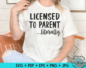 Pflegeeltern SVG - Lizenz für Eltern .. Buchstäblich - Pflegeeltern Humor - Pflegeeltern Shirt - Pflegemutter - Pflegevater - Pflegepflege