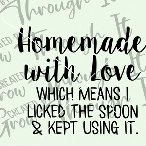 Homemade With Love Kitchen Sign SVG – Licked The Spoon (Digital Download) image 2
