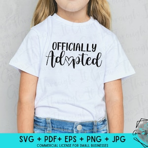 Adoption SVG - Officially Adopted - Foster to Adopt - Adoption Day SVG - Foster Parent - Foster Child - Officially Family -Gotcha Day