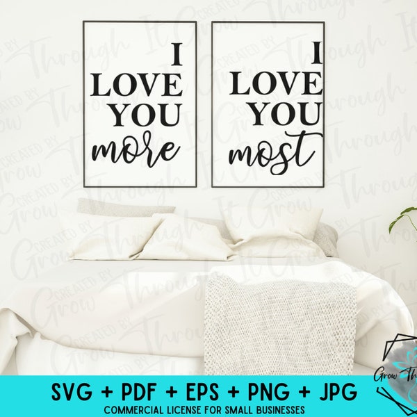 Love SVG - I Love You More - Couple Decor - When I Say I Love You Most - Home Decor - Wedding Gift - Anniversary  - Digital File - Printable