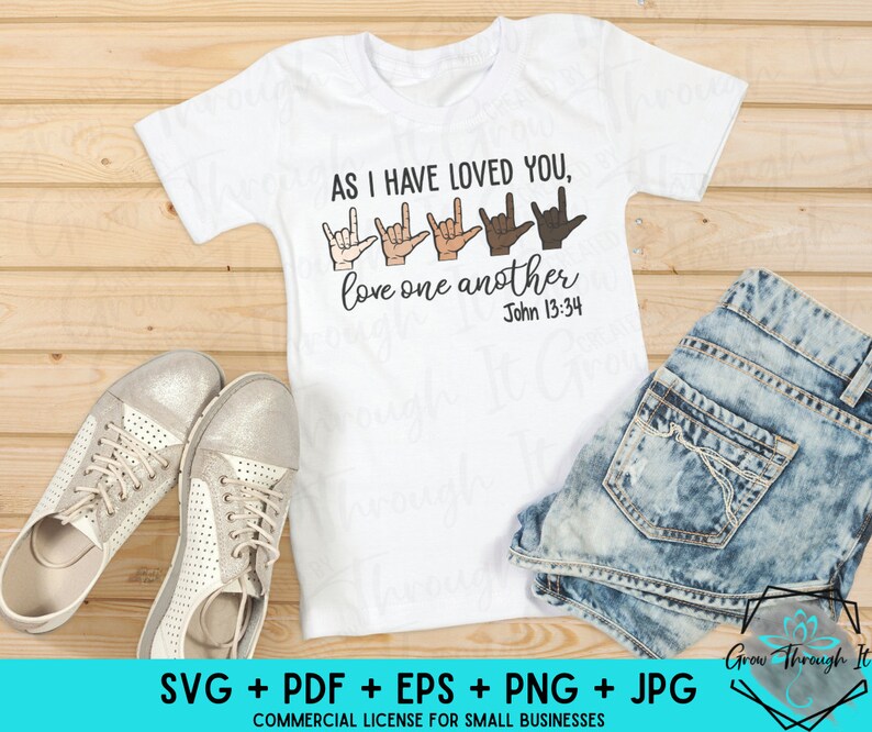 As I Have Loved You SVG - Love One Another - Svg Cut File - John 13:34 - Black Lives Matter - American Sign Language - ASL - BLM - Love All image 2