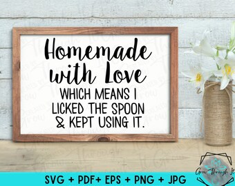 Homemade With Love Küchenschild SVG - Licked The Spoon (Digitaler Download)