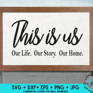 Couple SVG - Family SVG - This Is Us - Our Life Our Story Our Home -  Family Decor  - Family Quotes - Printable Wall Decor - Love Quotes
