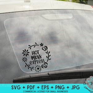 Hot Mess Express - Grappige auto sticker - Leuke auto sticker - Mom Life SVG - Moeder Auto Decal - Moeder Humor - Floral Car Decal - SVG Cut File