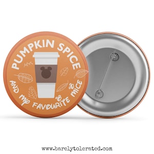 Pumpkin Spice and My Favourite Mice, Badge/Button/Pin, Magnet or Keyring