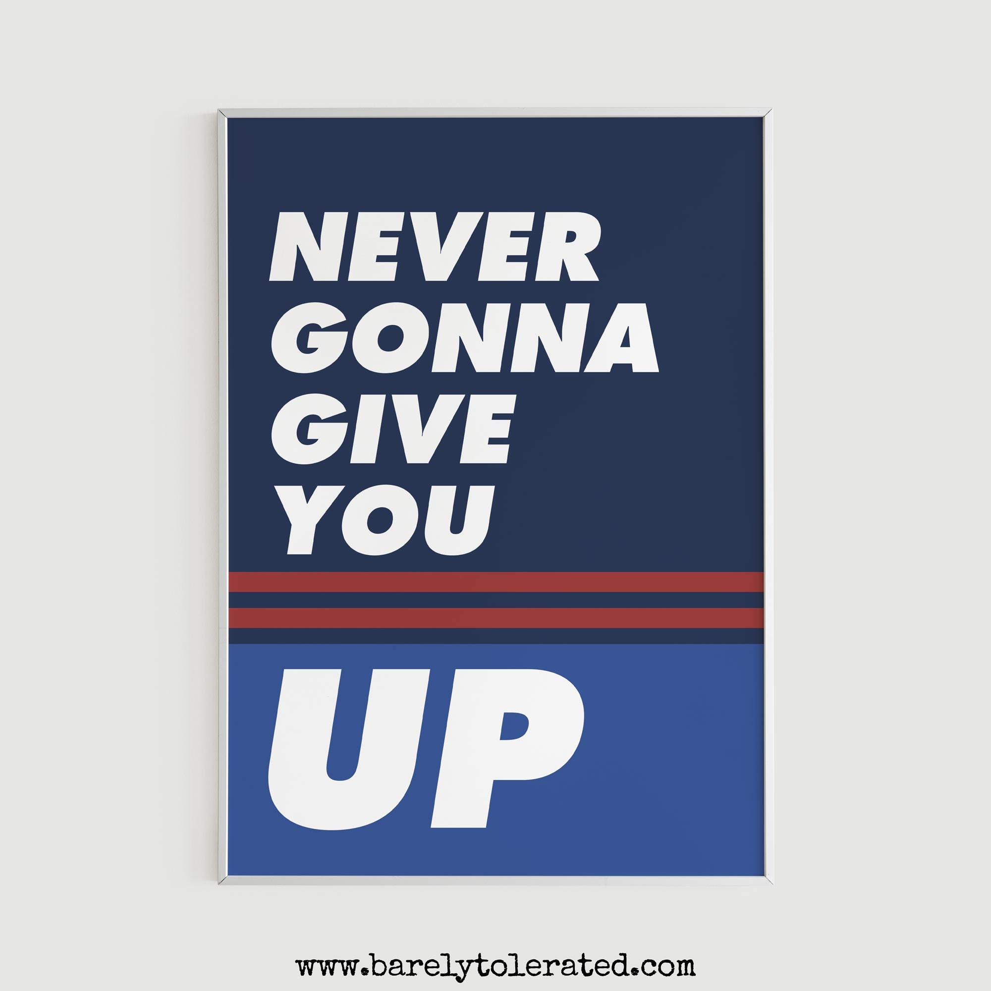 printable Rick Roll poster, cut vertically along bottom lyrics