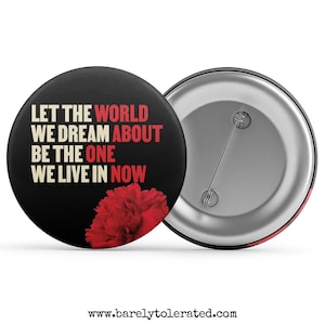 Let The World We Dream About | Hadestown Badge/Button/Pin, Magnet or Keyring