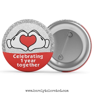 Personalised - Celebrating 1 Year Together, Badge/Button/Pin, Magnet or Keyring