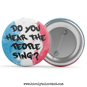 Do You Hear The People Sing, Badge/Button/Pin, Magnet or Keyring