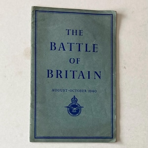 The Battle of Britain Booklet - August-October 1940