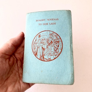 Antique Catholic Prayer Booklet (1920s) - Rosary Novenas to Our Lady by Charles Lacey