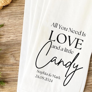 Personalisierte Hochzeit Candy Taschen Alles, was Sie brauchen, ist Liebe Candy Bar Taschen für Hochzeit Benutzerdefinierte Hochzeit Favor Taschen, Brautparty Candy Buffet Taschen