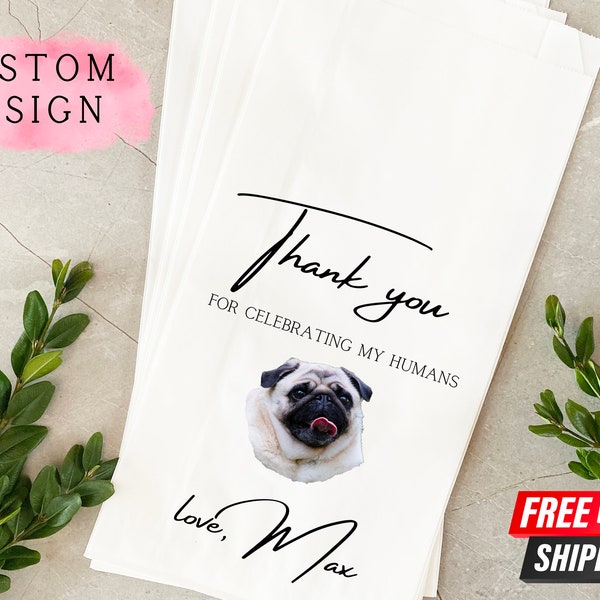 Custom Wedding Pet Favors Bags - Thanks for Celebrating my Humans - Doggie Bag - Wedding doggy bag - Dog treat bag - Wedding dog treat bag