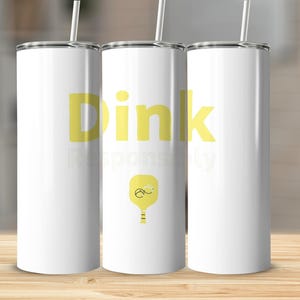 Dink Responsibly Tumbler, Fun Pickleball Gift, Pickleball Lover Gift, Pickleball Enthusiast Tumbler, Unique Sports Gift, Gift for Pickleball