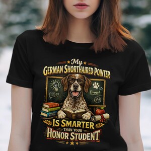 Camiseta de Braco Alemán de Pelo Corto / Regalo divertido para dueños de Bracos Alemanes / Camiseta para estudiantes destacados, camiseta para amantes de las mascotas con fines académicos