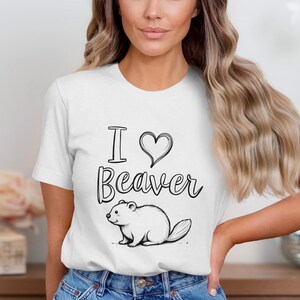 I Love Beaver Graphic Tee, Beaver Lover T-Shirt, Cute Beaver Shirt, Animal Lover Gift, Adorable Beaver Printed Tee, Funny Beaver Shirt