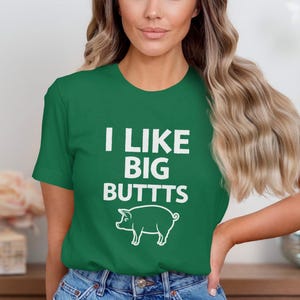 Funny Pig Graphic Tee, I Like Big Butt T-Shirt, Humorous Animal Lover Shirt, Farm Life Novelty Tee, Unique Gift For Pig Enthusiasts