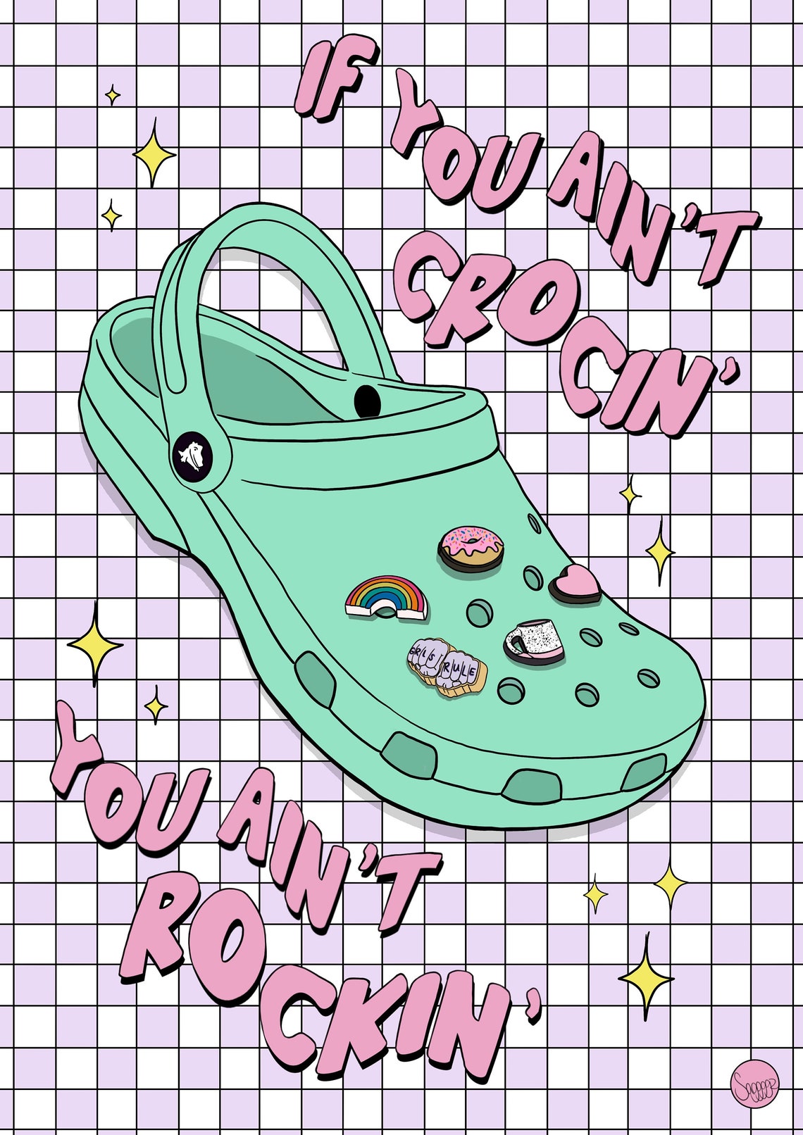 If You Aint Crocin Then You Aint Rockin Crocs Wall Art - Etsy UK