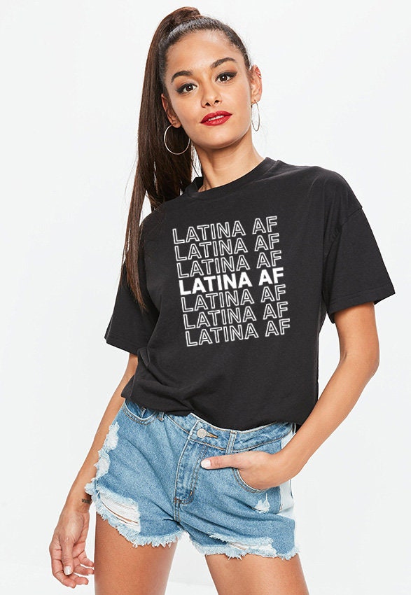 Latina Af T-shirt Cute Chicana Outfit Latina Power shirts Latina Feminist clothing
