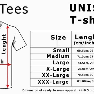 May include: Size chart for unisex t-shirts with measurements in inches and centimeters. The chart shows the length and width of the shirts in different sizes: Small, Medium, Large, X-Large, XX-Large, and XXX-Large.