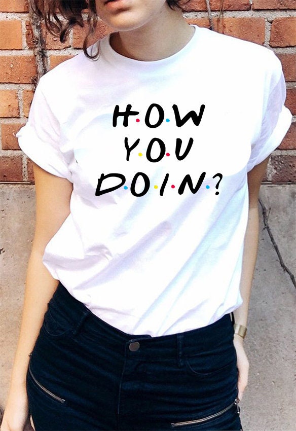 How You Doin T-shirt Cool Show Friends TV Vintage Tee | Etsy