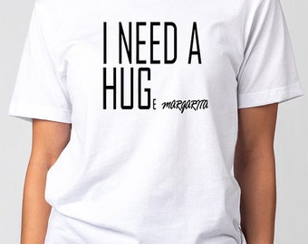 I Need a Huge Margarita T-Shirt: Funny Drinking Tee