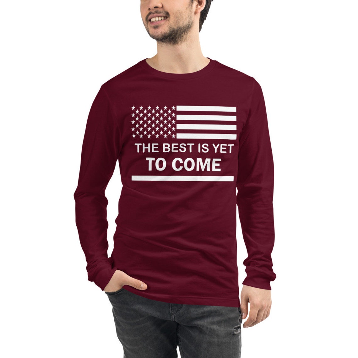 The Best Is Yet To Come Unisex Long Sleeve Tee He'll Be Etsy