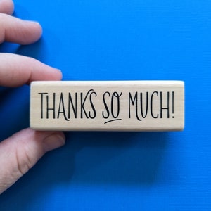 Thanks So Much! Wood Mounted Rubber Stamp