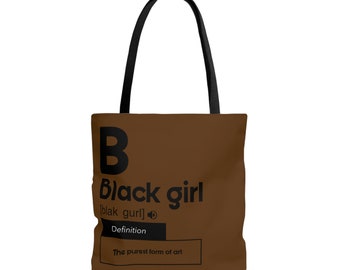 May include: Brown tote bag with black handles and a black graphic that says "Black girl" with the definition "The purest form of art".