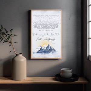 May include: A watercolor painting of mountains with a quote from the book "The Lord of the Rings" by J.R.R. Tolkien. The quote reads: "That there is some good in this world, Mr. Frodo... And it's worth fighting for."