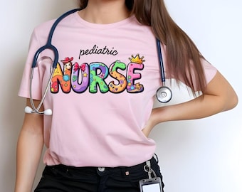 Pediatrics Shirt, Pediatric Nurse Gift, Peds Nurse Shirt, Pediatric Nurse Shirt, Gifts For Nurses, Pediatric Nurse Team Shirt, Nurse Shirt