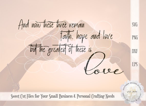 Faith Hope And Love Svg Bible Verse Svg Pray Svg Etsy