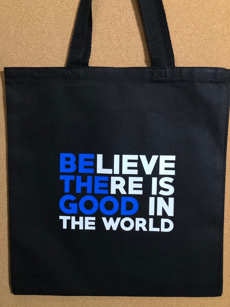TOTE BAGS Black Canvas Computer or Grocery Reusable Environmental Friendly Bag. Be The Good Believe There Is Good In The World Design