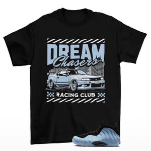 Dream Chaser Sneaker Shirt Black to Match Foamposite One Psychic Blue