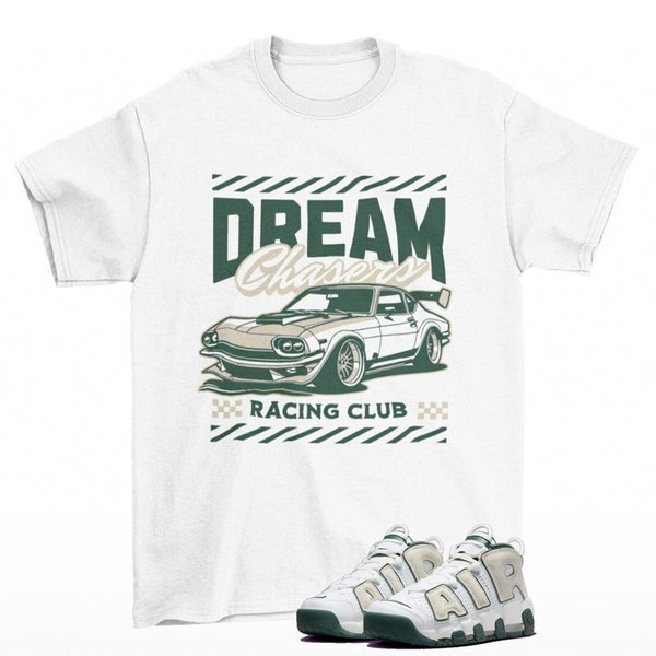Dream Chaser Sneaker Shirt to Match Air More Uptempo Vintage Green