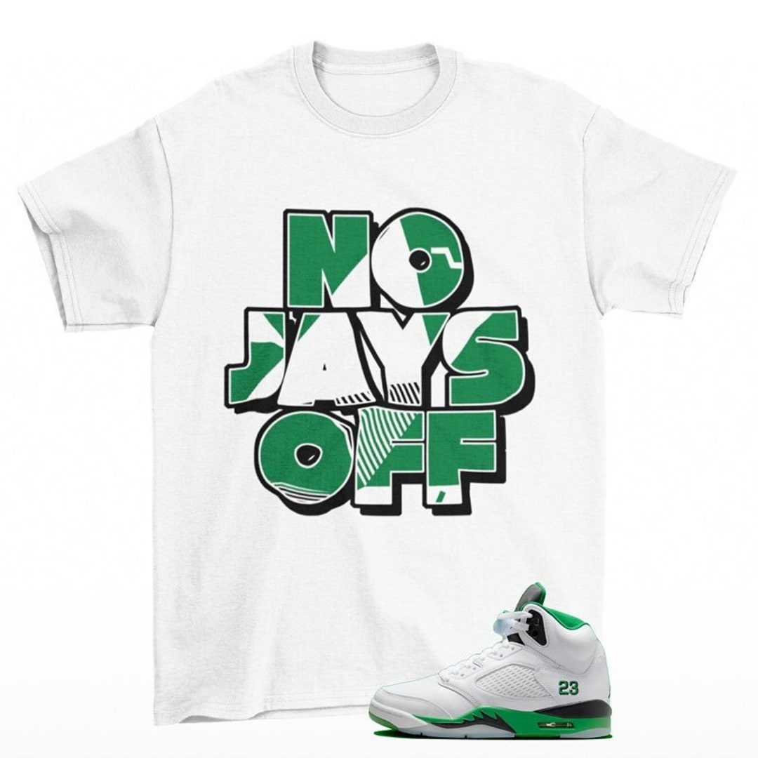 Jay All Day Sneaker Shirt to Match Jordan Lucky Green