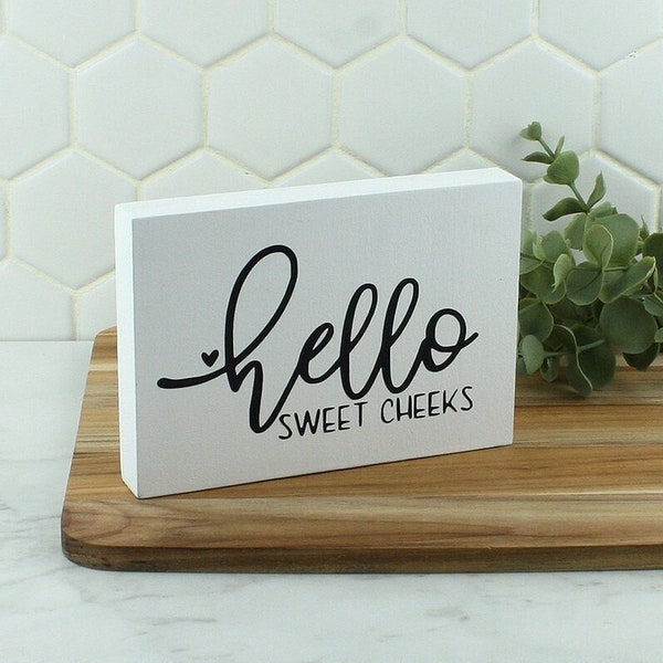 Handcrafted Hello Sweet Cheeks Funny Bathroom Sign Black and White Farmhouse Inspired Home Decor Wood Sign