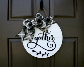 FREE SHIPPING! Handcrafted "Gather" Round Shiplap Wood Door Hanger with 3D Lifted Lettering and a Black, Beige & White Bow