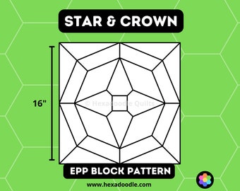 16" Star & Crown EPP Block Pattern and Templates - PDF file for printing and cutting at home.