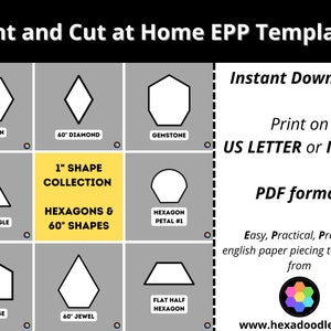 May include: A set of printable English Paper Piecing (EPP) templates for hexagons and 60° shapes. The templates include a hexagon, diamond, gemstone, equilateral triangle, hexagon petal, house, jewel, and flat half hexagon. The templates are available for instant download in PDF format and are sized for US Letter or ISO A4 paper. The image includes the text "1" Shape Collection Hexagons & 60° Shapes" and "www.hexadoodle.com".